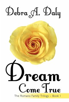 Dream Come True - Daly, Debra A.