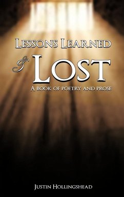 Lessons Learned & Lost - Hollingshead, Justin
