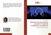 Mutations du journalisme roumain à l¿aube de l¿intégration européenne