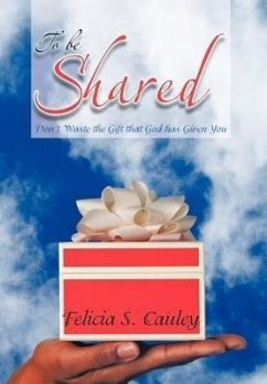To Be Shared - Cauley, Felicia S