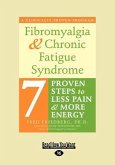 Fibromyalgia and Chronic Fatigue Syndrome (Large Print 16pt)