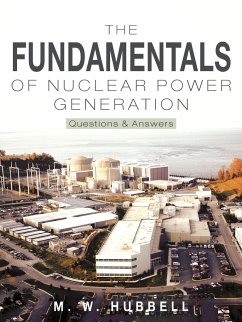 The Fundamentals of Nuclear Power Generation