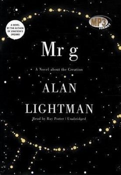 Mr. G: A Novel about the Creation - Lightman, Alan
