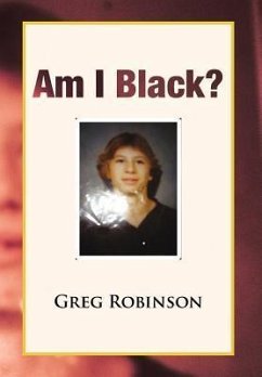 Am I Black? - Robinson, Greg