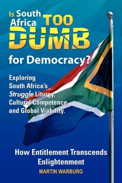 Is South Africa Too Dumb for Democracy? - Warburg, Martin