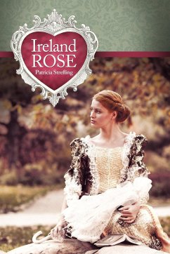 Ireland Rose - Strefling, Patricia