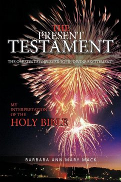 The Present Testament Volume Two