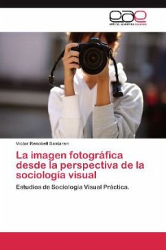 La imagen fotográfica desde la perspectiva de la sociología visual