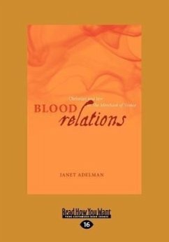 Blood Relations: Christian and Jew in The Merchant of Venice