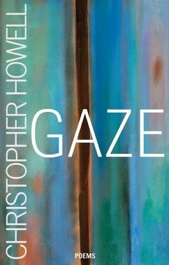 Gaze - Howell, Christopher