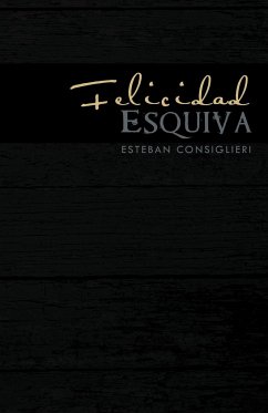 Felicidad Esquiva - Consiglieri, Esteban