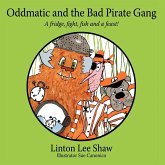 Oddmatic and the Bad Pirate Gang