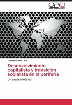 Desenvolvimiento capitalista y transición socialista en la periferia - Sierra Lara, Yoandris