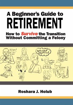A Beginner's Guide To Retirement - Holub, Roshara J.