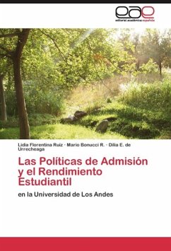 Las Políticas de Admisión y el Rendimiento Estudiantil - Ruiz, Lidia Florentina;Bonucci R., Mario;Urrecheaga, Dilia E. de