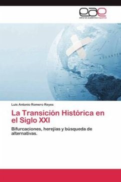 La Transición Histórica en el Siglo XXI - Romero Reyes, Luis Antonio