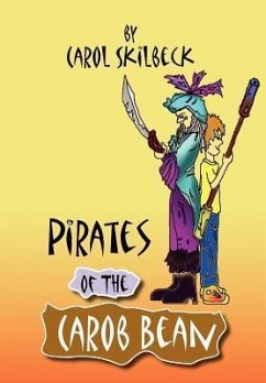Pirates of the Carob Bean - Skilbeck, Carol