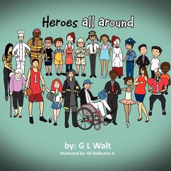 Heroes All Around - Walt, G. L.