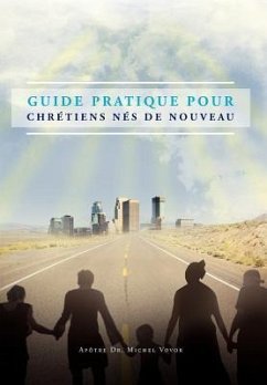 Guide Pratique Pour Chrétiens Nés De Nouveau