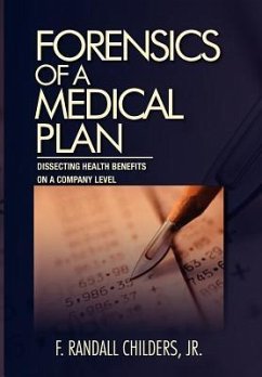 Forensics of a Medical Plan - Childers, F. Randall Jr.