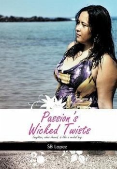 Passion's Wicked Twists - Lopez, Sb