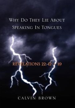 Why Do They Lie about Speaking in Tongues - Brown, Calvin