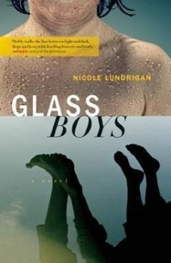 Glass Boys - Lundrigan, Nicole