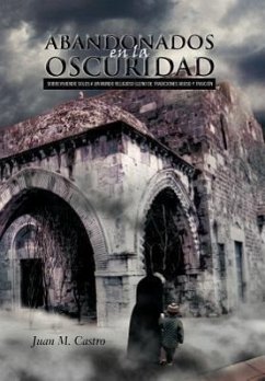 Abandonados En La Oscuridad - Castro, Juan M.