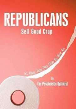 Republicans Sell Good Crap - The Pessimistic Optimist