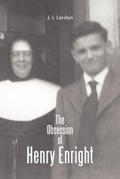 The Obsession of Henry Enright - Lorden, J. I.