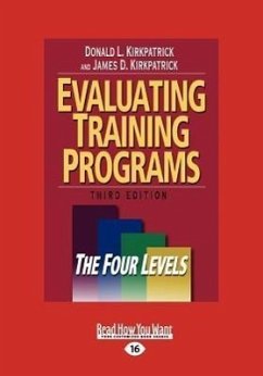 Evaluating Training Programs: The Four Levels (Large Print 16pt) - Kirkpatrick, Donald L.