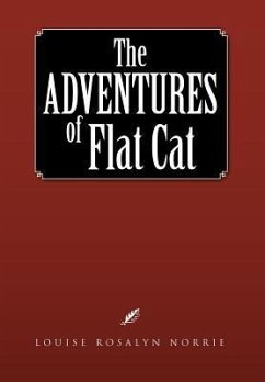 The Adventures of Flat Cat - Norrie, Louise Rosalyn