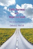 Faith Journeys with Hope and Love Faith Journeys with Hope and Love