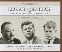 Legacy of Secrecy: The Long Shadow of the JFK Assassination - Waldron, Lamar