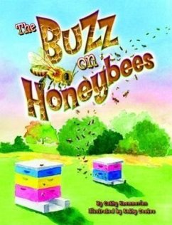 The Buzz on Honeybees - Kaemmerlen, Cathy