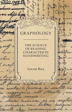Graphology - The Science of Reading Character in Handwriting - Rice, Louise