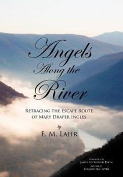 Angels Along the River - Lahr, E. M.