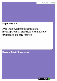 Preparation, characterization and investigations of electrical and magnetic properties of some ferrites - Shirsath, Sagar