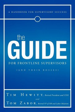 The Guide for Frontline Supervisors (and Their Bosses)