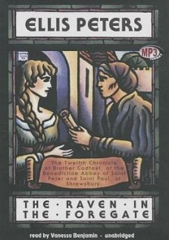The Raven in the Foregate: The Twelfth Chronicle of Brother Cadfael - Peters, Ellis