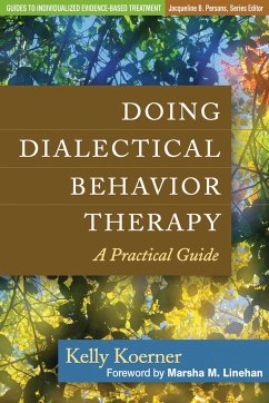 Doing Dialectical Behavior Therapy - Koerner, Kelly