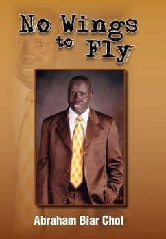 No Wings to Fly - Chol, Abraham Biar