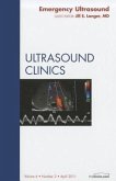 Emergency Ultrasound, an Issue of Ultrasound Clinics