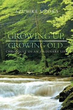 Growing Up, Growing Old - Uzoka, Azubike