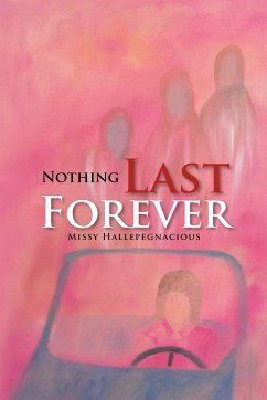 Nothing Last Forever - Hallepegnacious, Missy