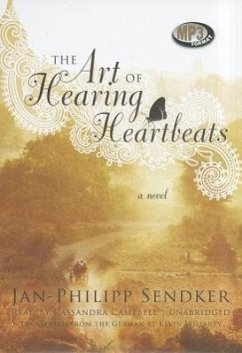 The Art of Hearing Heartbeats - Sendker, Jan-Philipp