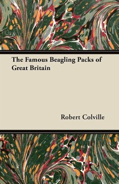 The Famous Beagling Packs of Great Britain - Colville, Robert