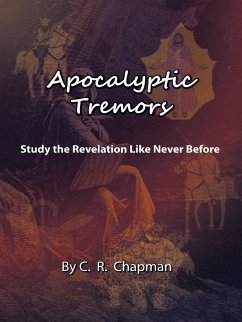 Apocalyptic Tremors - Chapman, C. R.