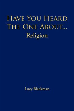 Have You Heard the One About... Religion - Blackman, Lucy
