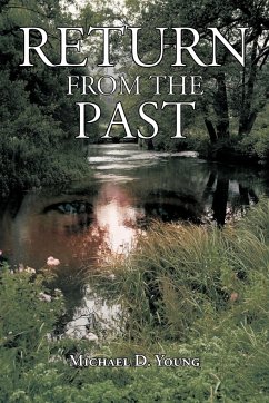 Return from the Past - Young, Michael D.